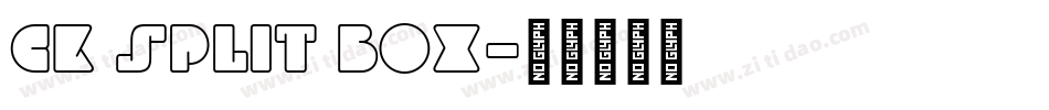 CK Split Box字体转换